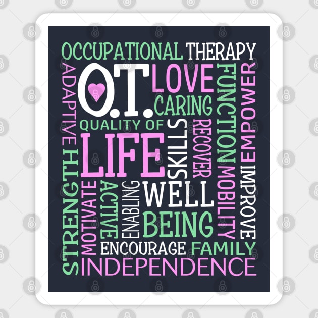 Occupational Therapy Independence OT COTA Inspirational Magnet by TeeCreations